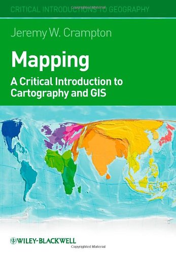 Mapping: A Critical Introduction to Cartography and GIS