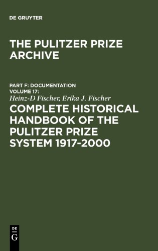 Complete Historical Handbook of the Pulitzer Prize System 1917-2000