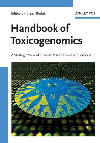 Handbook of Toxicogenomics - A Strategic View of Current Research and Applns