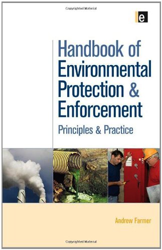 Handbook of Environmental Protection and Enforcement: Principles and Practice
