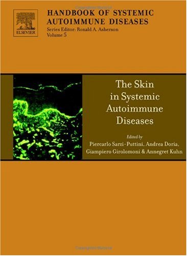 The Skin in Systemic Autoimmune Diseases, Volume 5 (Handbook of Systemic Autoimmune Diseases)