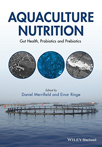 Aquaculture nutrition : gut health, probiotics, and prebiotics