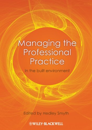 Managing the Professional Practice: In the Built Environment