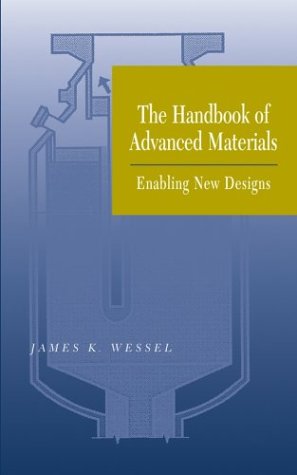 The Handbook of Advanced Materials : Enabling New Designs