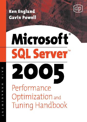 Digital Press - Microsoft Sql Server 2005 Performance Optimization And Tuning Handbook Apr 2007