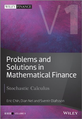 Problems and Solutions in Mathematical Finance, Volume I: Stochastic Calculus