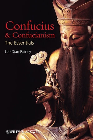 Confucius & Confucianism: The Essentials