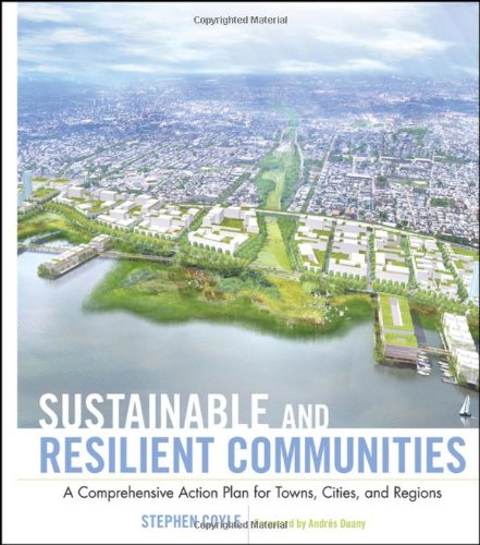 Sustainable and Resilient Communities: A Comprehensive Action Plan for Towns, Cities, and Regions