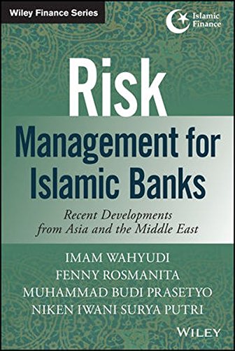 Risk management for Islamic banks : recent developments from Asia and the Middle East