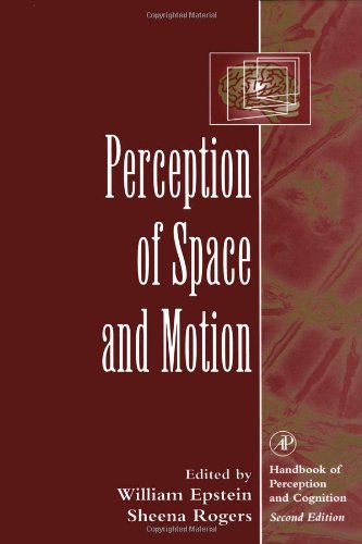 Perception of Space and Motion (Handbook of Perception and Cognition)