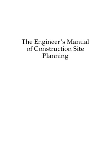 The Engineers Manual of Construction Site Planning