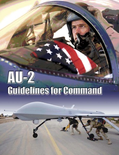 AU-2: Guidelines for Command, a Handbook on the Leadership of People for Air Force Commanders and Supervisors