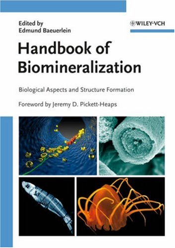 Handbook of Biomineralization: Biological Aspects and Structure Formation