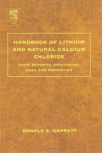 Handbook of Lithium and Natural Calcium Chloride. Their Deposits, Processing, Uses and Properties