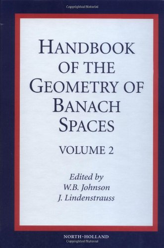 Handbook of the Geometry of Banach Spaces, Volume Volume 2