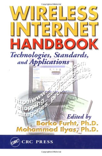 Wireless Internet Handbook: Technologies, Standards, and Applications