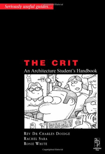 Crit - An Architectural Students Handbook