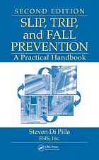Slip, trip, and fall prevention : a practical handbook