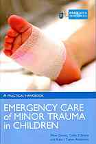 Emergency care of minor trauma in children : a practical handbook