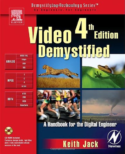 Video Demystified Handbook for The Digital Engineer