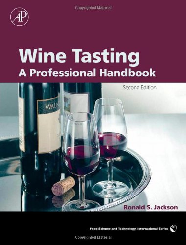 Wine Tasting, Second Edition: A Professional Handbook