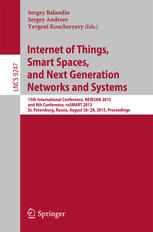 Internet of Things, Smart Spaces, and Next Generation Networks and Systems: 15th International Conference, NEW2AN 2015, and 8th Conference, ruSMART 20
