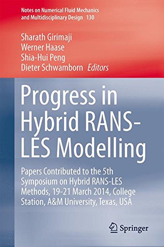 Progress in Hybrid RANS-LES Modelling: Papers Contributed to the 5th Symposium on Hybrid RANS-LES Methods, 19-21 March 2014, College Station, A&M Univ
