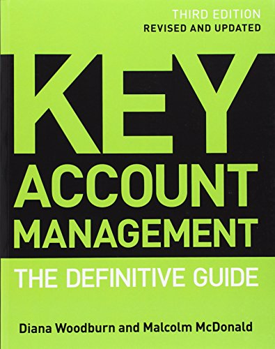 Key Account Management : the Definitive Guide