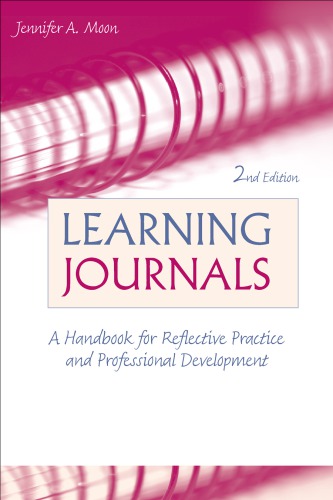 Review of Learning journals : A handbook for reflective practice and professional development (2nd Edition), by J. Moon