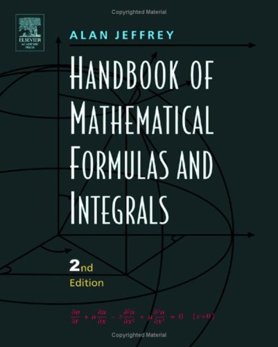 Handbook of Mathematical Formulas and Integrals, Second Edition