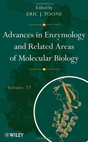 Advances in Enzymology and Related Areas of Molecular Biology (Volume 77)