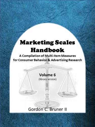 Marketing scales handbook : a compilation of multi-item measures for consumer behavior & advertising research / Vol. 6.