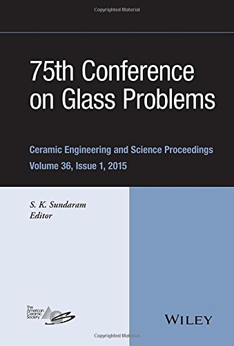 75th Conference on Glass Problems : Ceramic Engineering and Science Proceedings, Volume 36, Issue 1