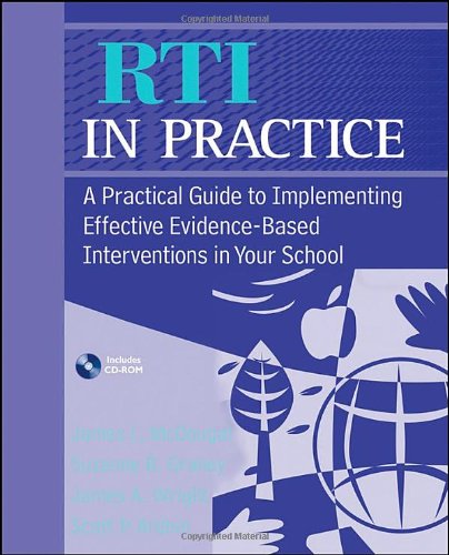 RTI in Practice: A Practical Guide to Implementing Effective Evidence-Based Interventions in Your School