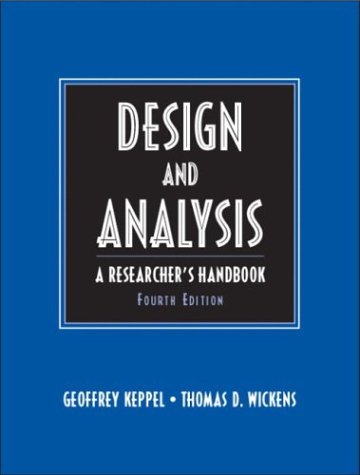 Design and Analysis: A Researchers Handbook