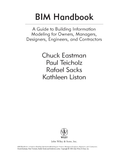 BIM handbook : a guide to building information modeling for owners, managers, designers, engineers, and contractors
