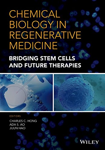 Chemical biology in regenerative medicine : bridging stem cells and future therapies