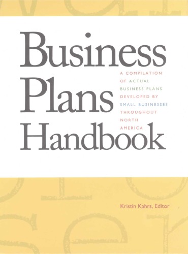 Business Plans Handbook, Volume 1: A Compilation of Actual Business Plans Developed by Small Businesses Throughout North America (Business Plans Handb