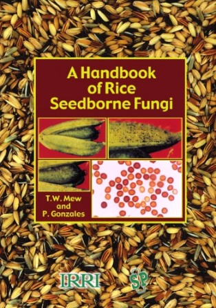 A Handbook of Rice Seedborne Fungi