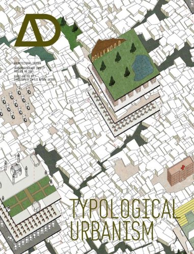 Typological Urbanism: Projective Cities (Architectural Design January February 2011, Vol. 81, No. 1)