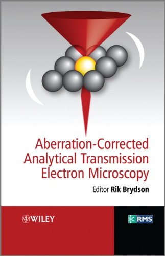 Aberration-corrected Analytical Electron Microscopy (RMS - Royal Microscopical Society)