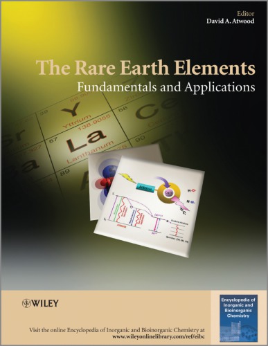 The Rare Earth Elements : Fundamentals and Applications
