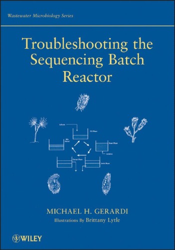 Troubleshooting the Sequencing Batch Reactor (Wastewater Microbiology)