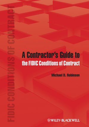 A Contractors Guide to the FIDIC Conditions of Contract