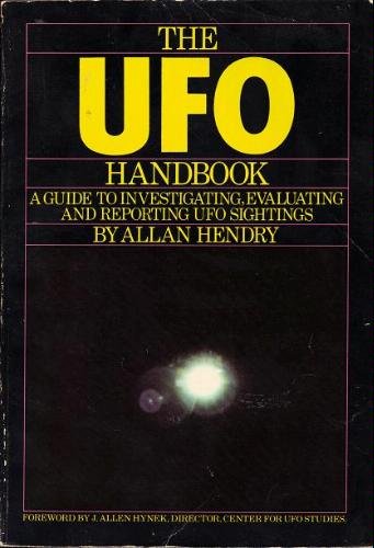 The UFO handbook: A guide to investigating, evaluating, and reporting UFO sightings