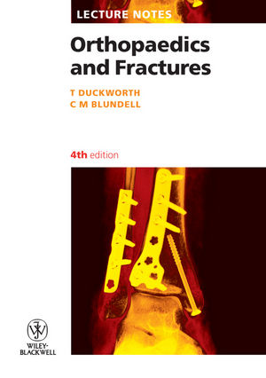 Lecture Notes Orthopaedics and Fractures, Fourth edition