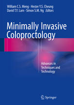 Minimally Invasive Coloproctology: Advances in Techniques and Technology