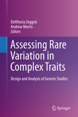 Assessing Rare Variation in Complex Traits: Design and Analysis of Genetic Studies
