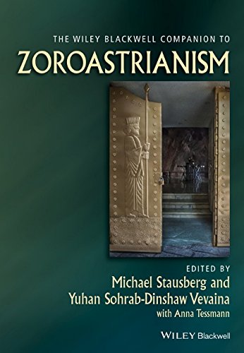 The Wiley-Blackwell Companion to Zoroastrianism