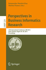 Perspectives in Business Informatics Research: 14th International Conference, BIR 2015, Tartu, Estonia, August 26-28, 2015, Proceedings